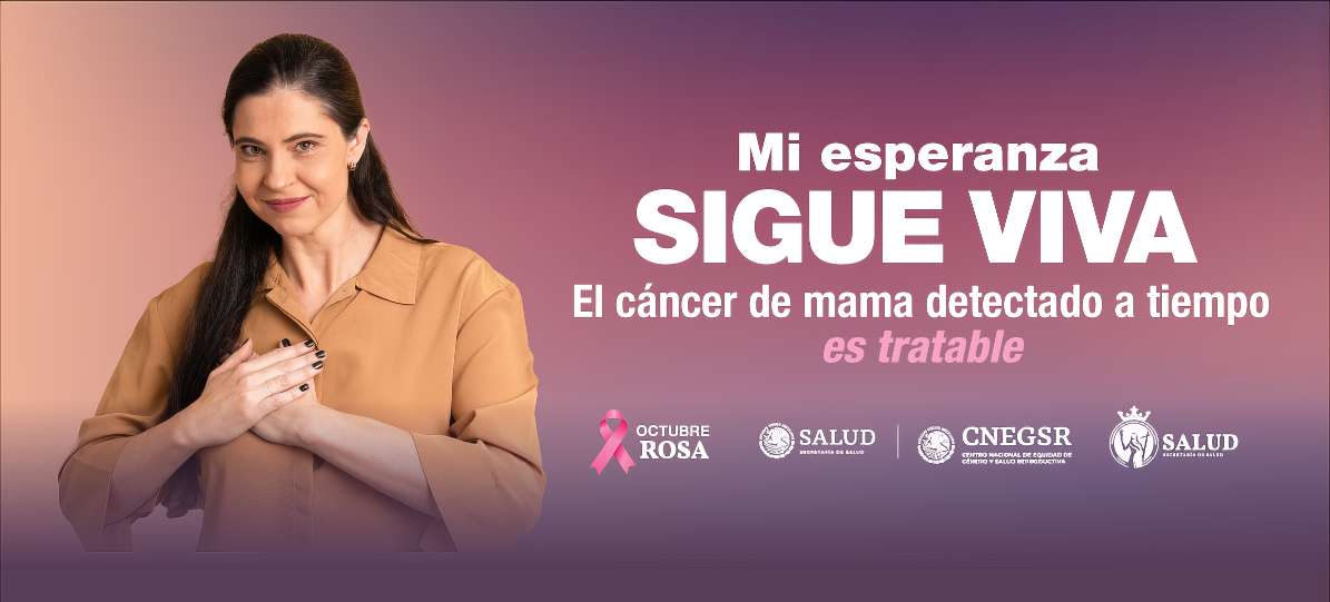 Mi esperanza sigue viva. El cáncer de mama detectado a tiempo es tratable